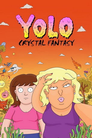 YOLO: Кристальная фантазия 1 сезон (2020)