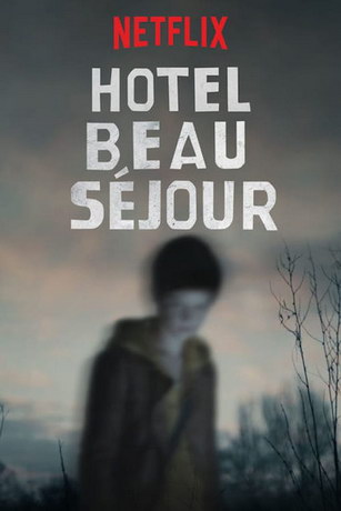 Отель «Бо Сежур» 1,2 сезон (2016)