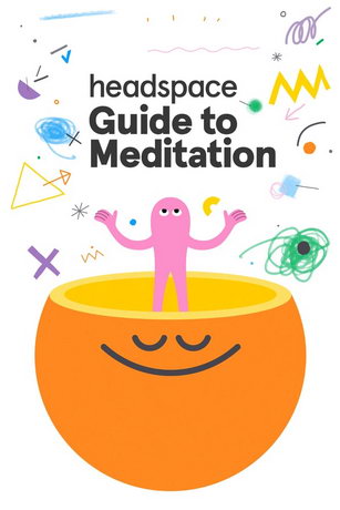 Headspace: руководство по медитации 1 сезон (2021)